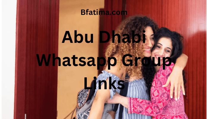 Abu Dhabi Whatsapp Group Links