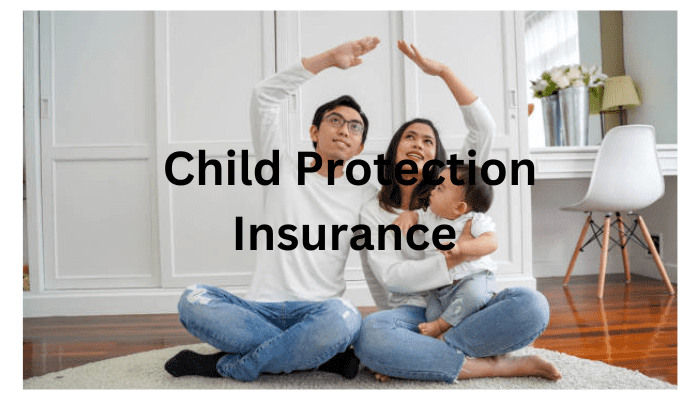 Child Protection Insurance 