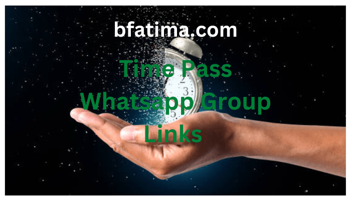 Time Pass Whatsapp Group Links 