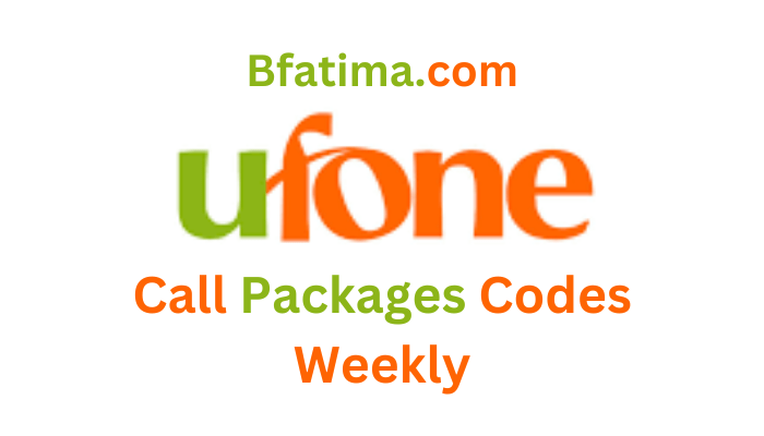 Ufone Call Packages Codes Weekly