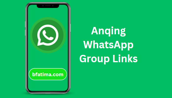 Anqing WhatsApp Group Links