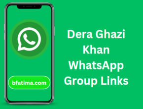Dera Ghazi Khan WhatsApp Group Links